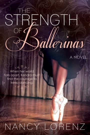 An Interview with Nancy Lorenz Author of "The Strength of Ballerinas"